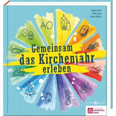 Gemeinsam das Kirchenjahr erleben, Gebundene Ausgabe von , Butzon & Bercker, 978-3-7666-2888-6