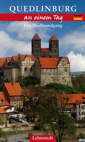 Kristina Kogel - Quedlinburg an einem Tag: Ein Stadtrundgang - Preis vom 10.10.2026 11:48:34 h