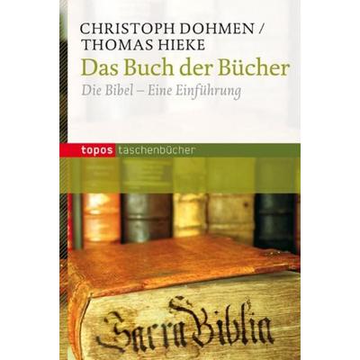 Das Buch der Bücher, Paperback von Christoph Dohmen,Thomas Hieke, Topos Plus
