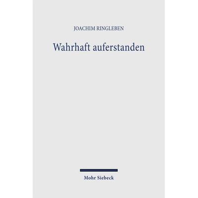 Wahrhaft auferstanden, Taschenbuch von Joachim Ringleben, Mohr Siebeck, 978-3-16-146896-4