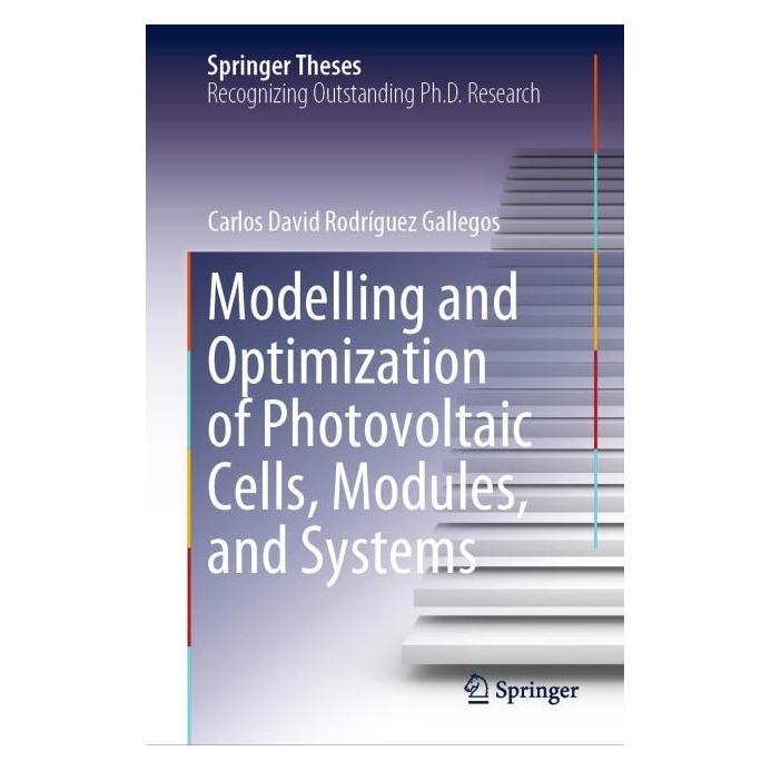 Springer Modelling and Optimization of Photovoltaic Cells, Modules, and Systems (Englisch, Hardcover, Carlos David Rodríguez Gallegos) (63675683)