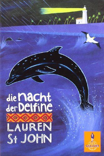 Lauren St. John - Die Nacht der Delfine (Gulliver) - Preis vom 13.10.2026 11:25:28 h