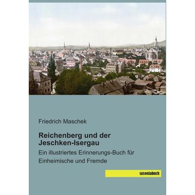 Reichenberg und der Jeschken-Isergau, Taschenbuch von , Saxoniabuch.de, 978-3-95770-428-3