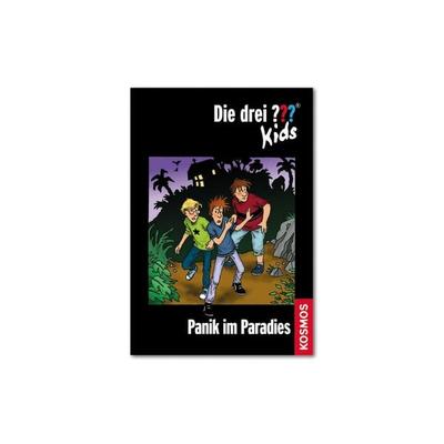 Die drei ??? Kids - Panik im Paradies, Gebundene Ausgabe von Ulf Blanck, Franckh-Kosmos