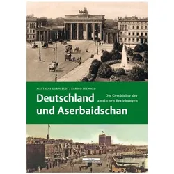 Deutschland und Aserbaidschan, Sachbücher von Matthias Seewald Dornfeldt