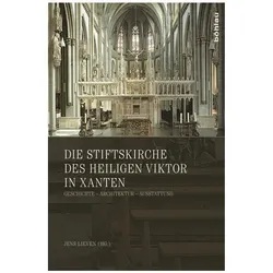 Die Stiftskirche des heiligen Viktor in Xanten, Fachbücher von Jens Hartog Lieven