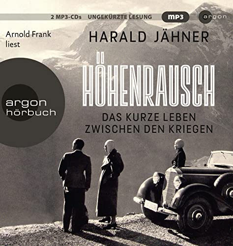 Harald Jähner - Höhenrausch: Das kurze Leben zwischen den Kriegen - Preis vom 04.10.2026 03:51:26 h