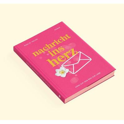 Nachricht ins Herz, Taschenbuch von Rosa M. Trojer, Effekt GmbH