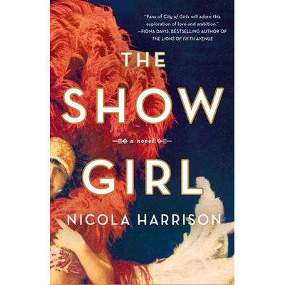 Show Girl, Taschenbuch von Nicola Harrison, St. Martin's Press, 978-1-250-30179-6