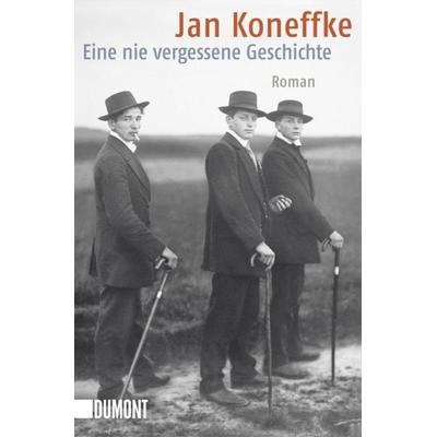 Eine nie vergessene Geschichte, Taschenbuch von Jan Koneffke, DuMont Buchverlag, 978-3-8321-6173-6