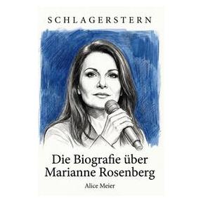 Umbreit Die Biografie über Marianne Rosenberg (Deutsch, Softcover, Alice Meier) (72692978)