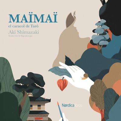 Maïmaï, el caracol de Tarô - Aki Shimazaki, Audio, 9788410200869