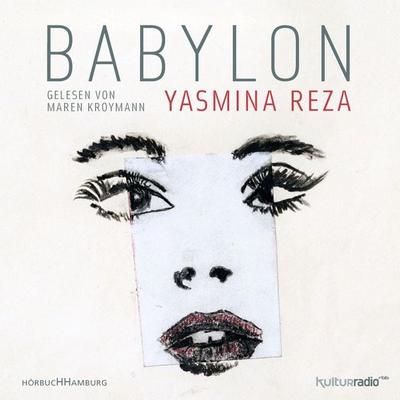 Babylon - Yasmina Reza, Audio, 9783844916546