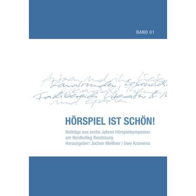 Hörspiel ist schön!, Taschenbuch von Jochen Meissner,Uwe Krzewina, BoD – Books on Demand, 978-3-8370-9125-0