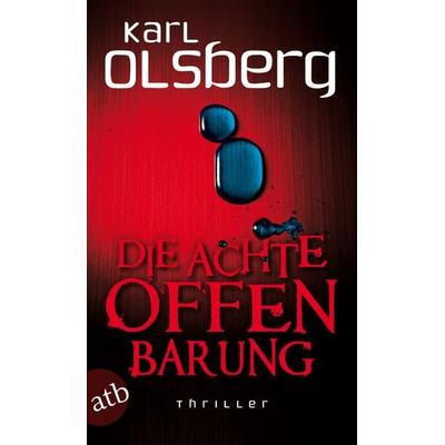 Die achte Offenbarung, Taschenbuch von Karl Olsberg, Aufbau TB, 978-3-7466-2917-9