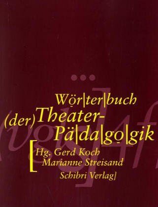 gerd koch - Wörterbuch der Theaterpädagogik - Preis vom 13.10.2026 11:25:28 h
