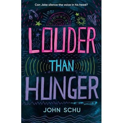Louder Than Hunger, Taschenbuch von John Schu, Walker Books, 978-1-5295-1456-8