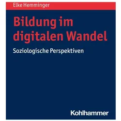 Bildung im digitalen Wandel, Fachbücher von Elke Hemminger
