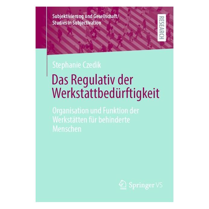 Springer Das Regulativ der Werkstattbedürftigkeit (Deutsch, Softcover, Stephanie Czedik) (64776750)