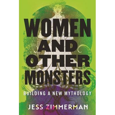 Women and Other Monsters, Taschenbuch von Jess Zimmerman, Random House N.Y., 978-0-8070-5554-0