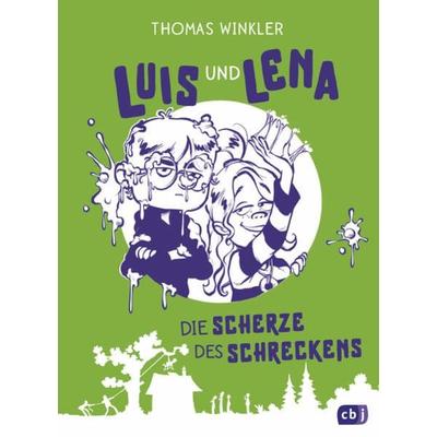 Luis und Lena - Die Scherze des Schreckens, Gebundene Ausgabe von Thomas Winkler, CBJ, 978-3-570-17963-5