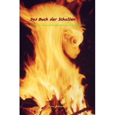 Das Buch der Schatten, Taschenbuch von Rainer Ackermann, Epubli, 978-3-7598-0962-9