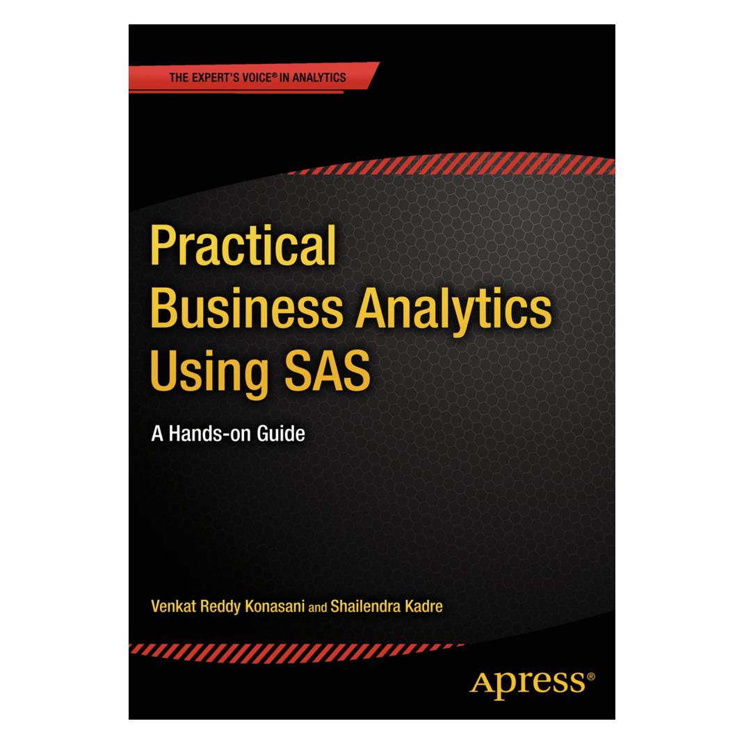 Springer Practical Business Analytics Using SAS (Englisch, Shailendra Kadre, Venkat Reddy Konasani) (55555213)