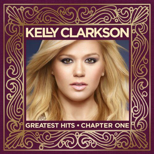 Kelly Clarkson - Greatest Hits - Chapter One (CD/DVD) - Preis vom 15.10.2026 23:06:25 h