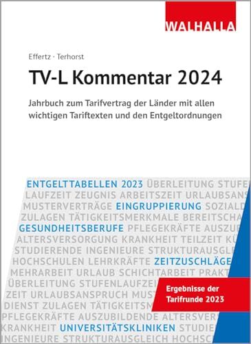 Jörg Effertz - TV-L Kommentar 2024: Jahrbuch zum Tarifvertrag der Länder mit allen wichtigen Tariftexten und den Entgeltordnungen - Preis vom 09.10.2026 07:28:09 h