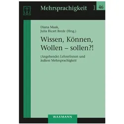 Wissen, Können, Wollen - sollen?!, Fachbücher von Diana Maak, Ralf Schieferdecker, Wilhelm Griesshaber