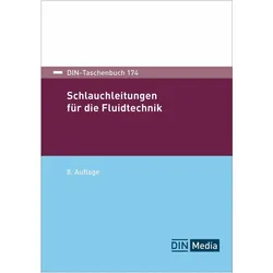 Schlauchleitungen für die Fluidtechnik, Fachbücher von DIN e.V.