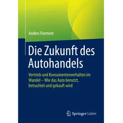 Die Zukunft des Autohandels, Fachbücher von Anders Parment