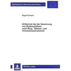 Drittschutz bei der Gewinnung von Bodenschätzen, Fachbücher von Birgit Fortmann
