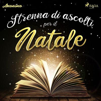 Strenna di ascolti per il Natale - Anonimo, Audio, 9788726248173