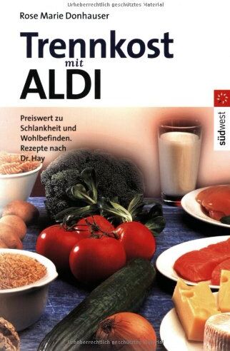 Donhauser, Rose M. - Trennkost mit ALDI - Preis vom 17.10.2026 19:25:27 h