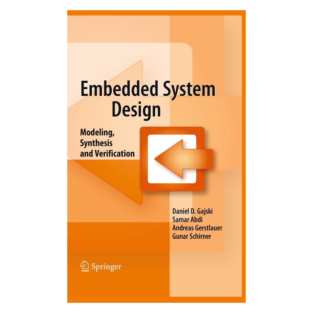 Springer Embedded System Design (Englisch, Softcover, Andreas Gerstlauer, Daniel D. Gajski, Gunar Schirner, Samar Abdi) (55579816)