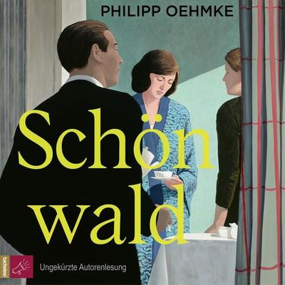 Schönwald - Philipp Oehmke, Audio, 9783864848063