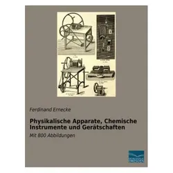 Physikalische Apparate, Chemische Instrumente und Gerätschaften, Fachbücher von Ferdinand Ernecke