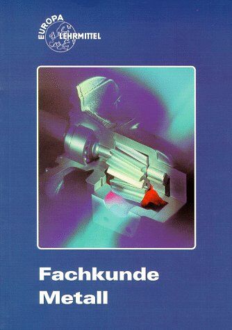 Ulrich Fischer - Fachkunde Metall - Preis vom 30.09.2026 22:30:23 h