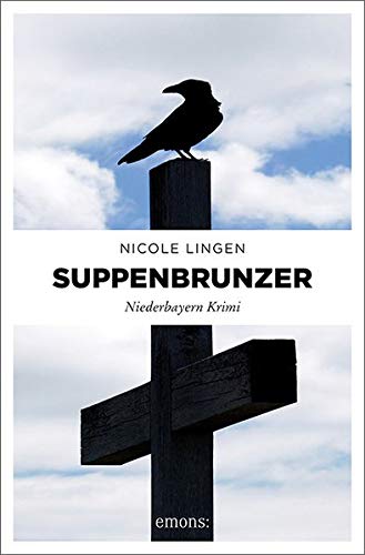 Nicole Lingen - Suppenbrunzer: Niederbayern Krimi - Preis vom 30.09.2026 09:01:18 h