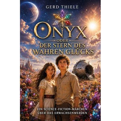 ONYX, Taschenbuch von Gerd Thiele, MuSingal Verlag Cottbus, 978-3-948870-65-2