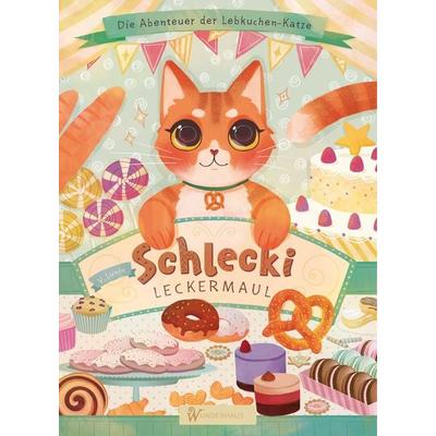 Schlecki Leckermaul. Die magische Katze aus dem Leckerladen, Gebundene Ausgabe von Viktor Lunin, Wunderhaus Verlag, 978-3-96372-069-7