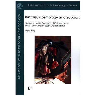 Kinship, Cosmology and Support, Taschenbuch von Ruijing Wang, Lit Verlag, 978-3-643-90888-9