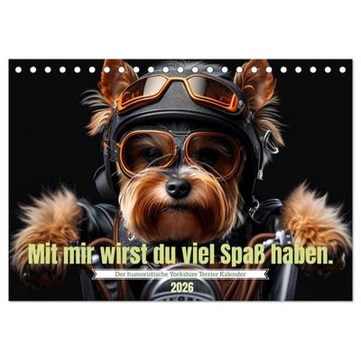 Der humoristische Yorkshire Terrier Kalender (Tischkalender 2026 DIN A5 quer), CALVENDO Monatskalender