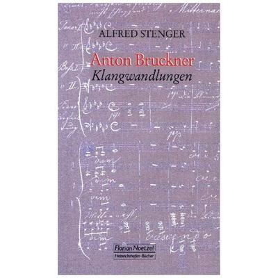 Anton Bruckner Klangwandlungen -