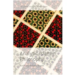 Analytic Islamic Philosophy, Fachbücher von Anthony Robert Booth