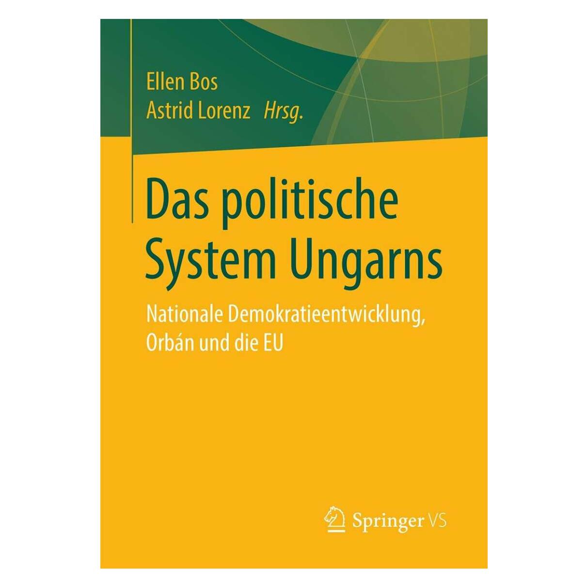 Springer Das politische System Ungarns (Deutsch, Softcover, Astrid Lorenz, Ellen Bos) (39001778)