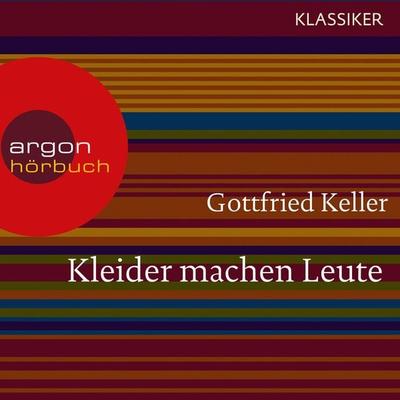 Kleider machen Leute - Gottfried Keller, Audio, 9783732402441
