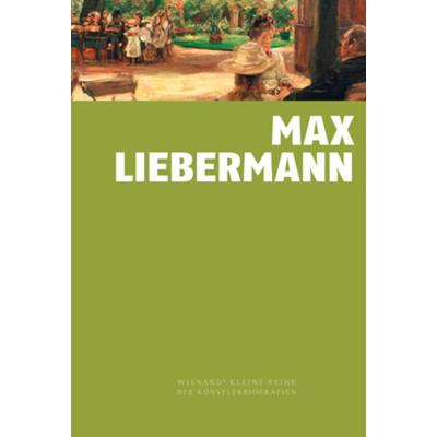 Max Liebermann, Gebundene Ausgabe von Martin Faass, Wienand, 978-3-86832-373-3