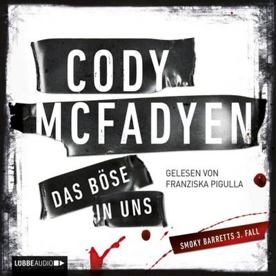Das Böse in uns / Smoky Barrett Bd. 3 - Cody McFadyen, Audio, 9783838741246